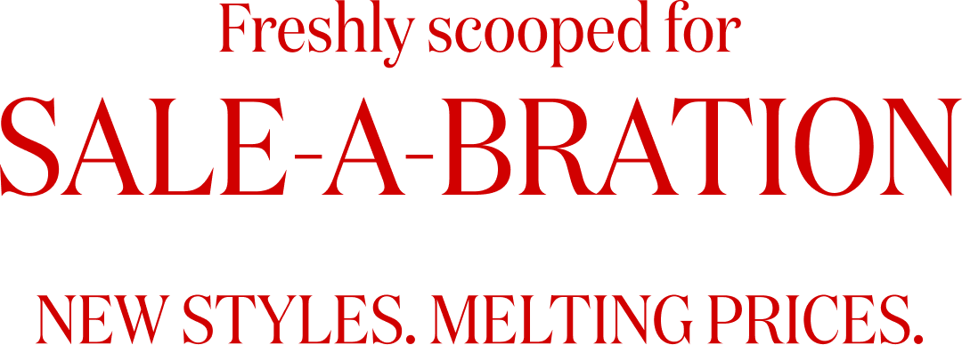 Freshly scooped for SALE-A-BRATION